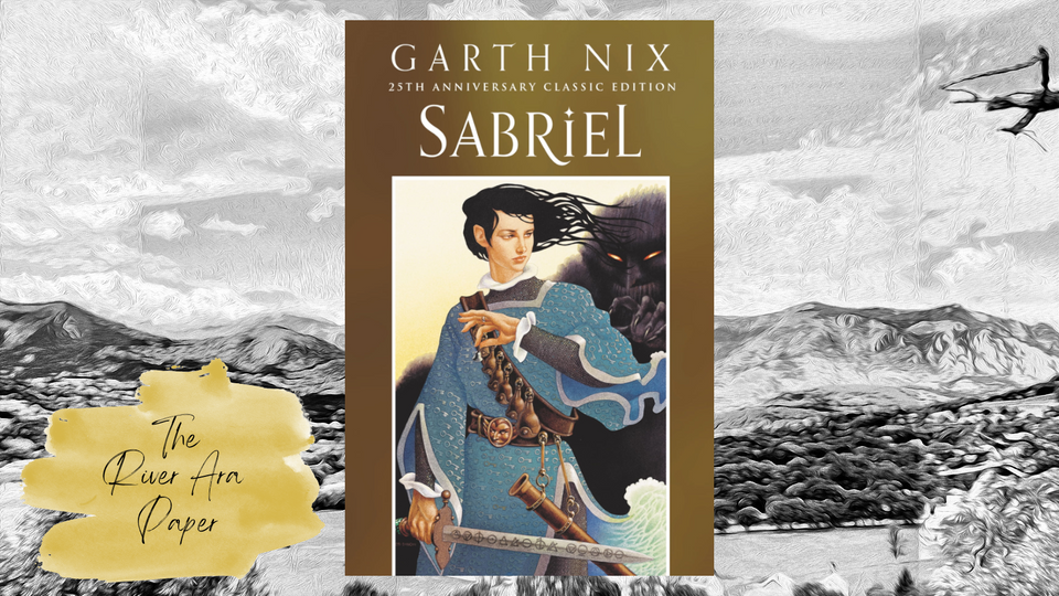 The River Ara Paper; Garth Nix; Sabriel