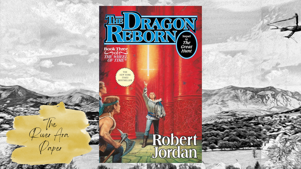 The River Ara Paper; Robert Jordan; The Dragon Reborn