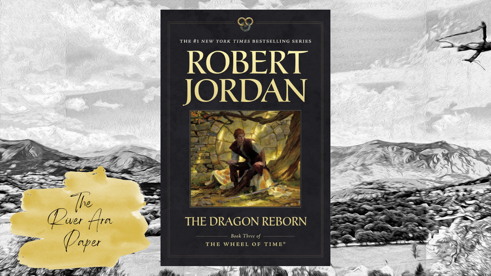 The River Ara Paper; Robert Jordan; The Dragon Reborn