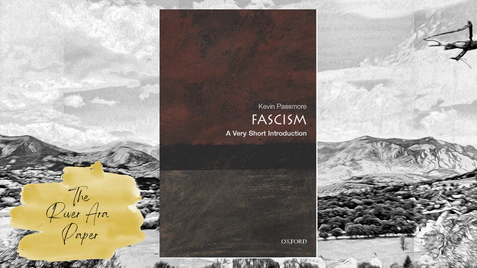 The River Ara Paper; Kevin Passmore; Fascism: A Very Short Introduction